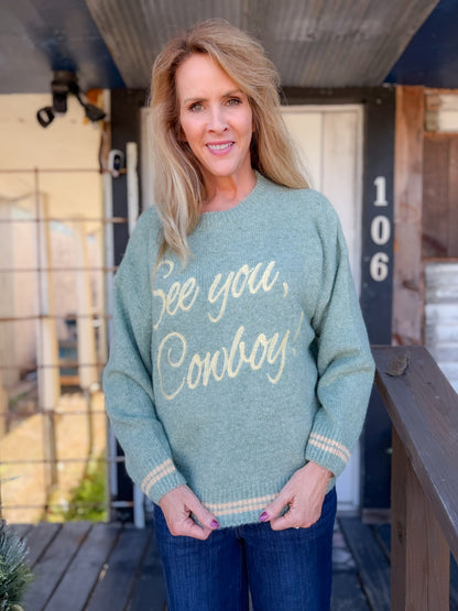 See You Cowboy Sweater