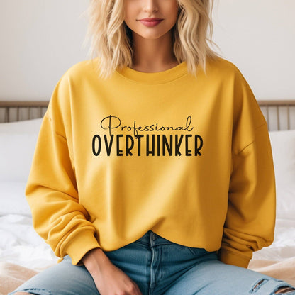 Professional Overthinker Sweatshirt